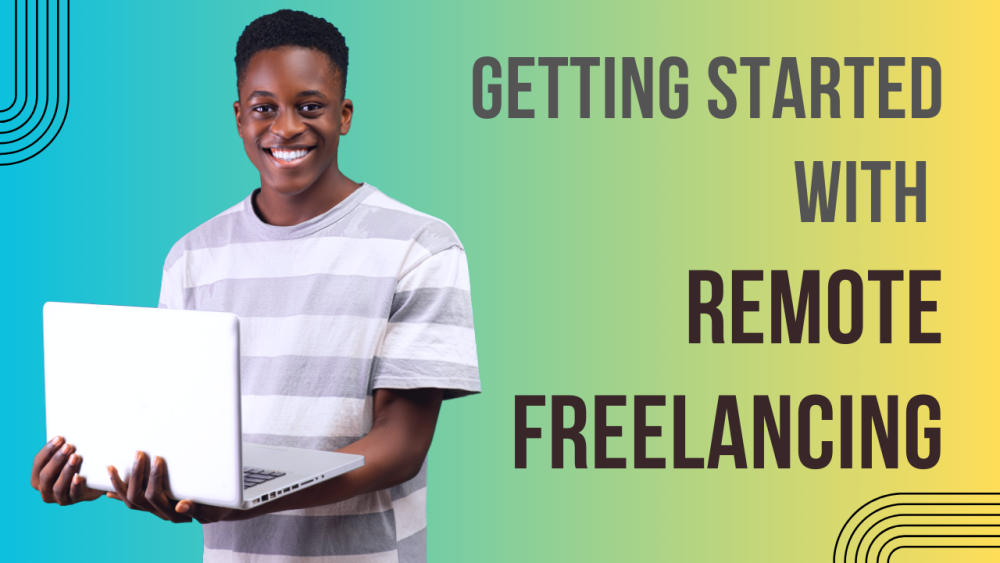 Getting started with remote freelancing